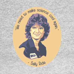 Sally Ride Portrait and Quote T-Shirt